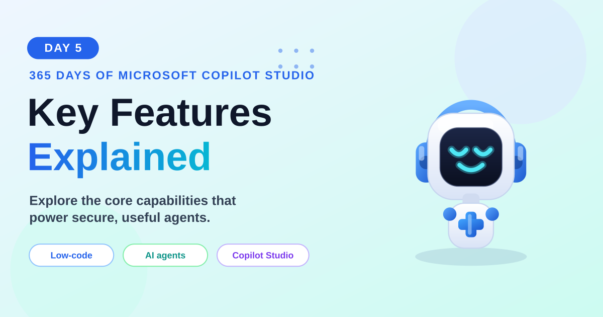 Key Features of Microsoft Copilot Studio | Copilot Studio Day 5 article image